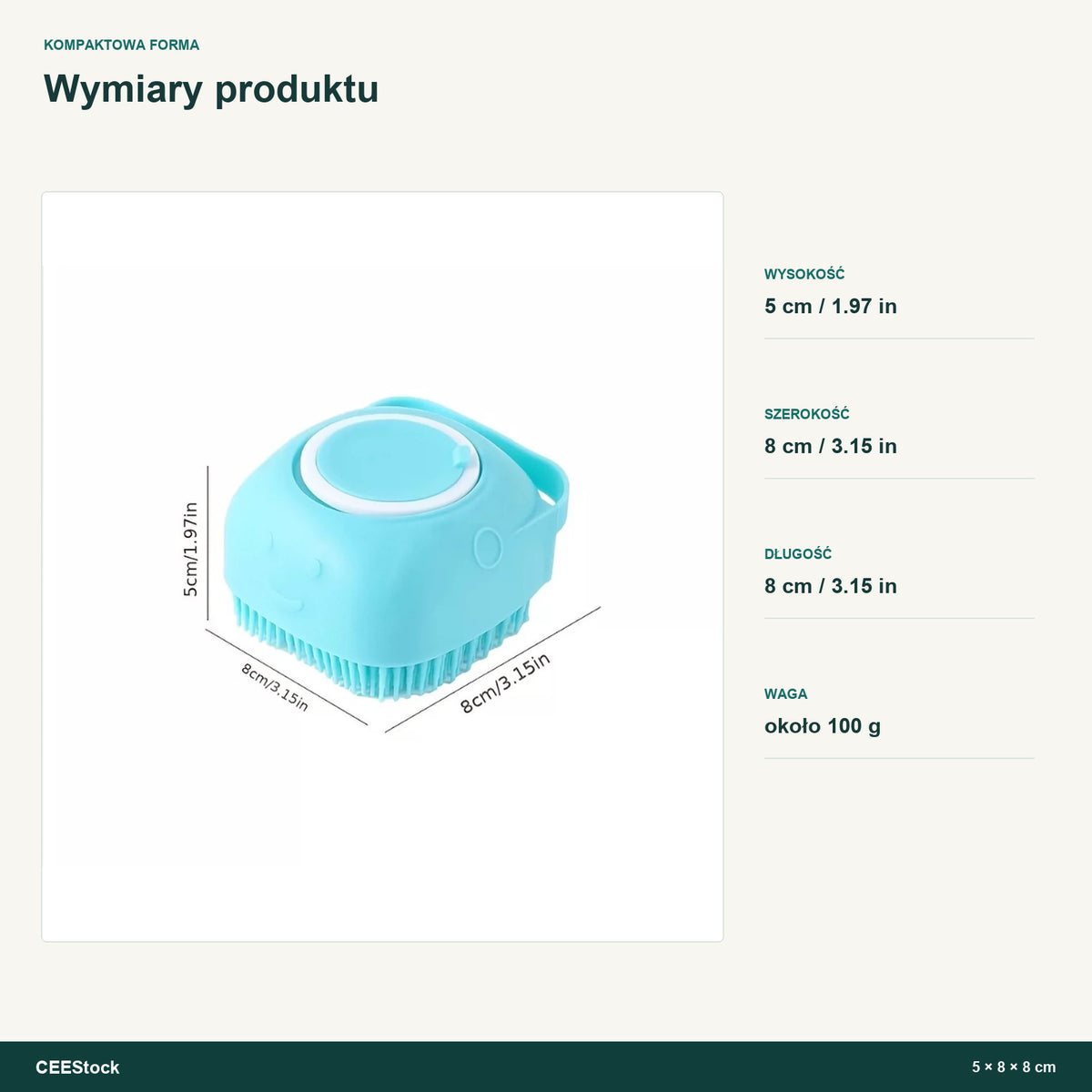 Wymiary silikonowej szczotki do kąpieli 5 x 8 x 8 cm